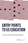 Entry Points to US Education: Accessing the Next Wave of Growth (International and comparative education series)
