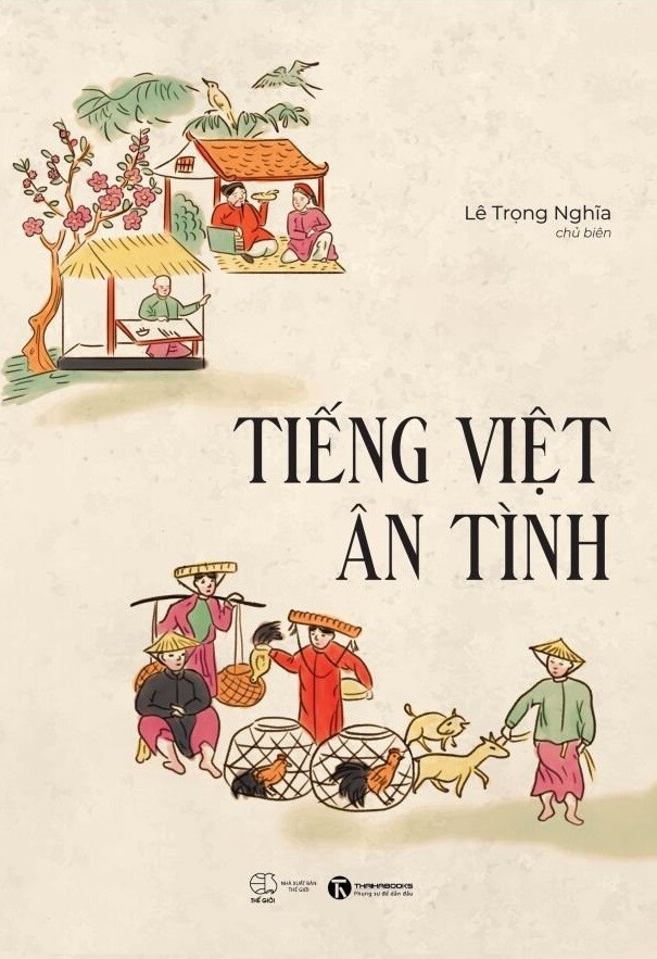 Tiếng Việt ân tình (Paperback)