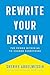 Rewrite Your Destiny by Sherife AbdelMessih
