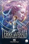 Terre di Vehàla - Il Viaggio dello Stregone - Libro I (Italian Edition) Terre di Vehàla - Il Viaggio dello Stregone - Libro I (Italian Edition)