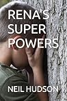 RENA'S SUPER POWERS