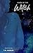 Mark of the Witch (New Ancients Duet #1)