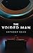 The Voided Man