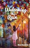 Welcoming the Rain