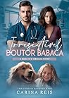 Irresistível Doutor Babaca: A babá e o médico viúvo (Portuguese Edition)