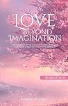Love Beyond Imagination