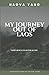 My Journey Out Of Laos: God...
