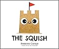 The Squish