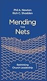 Mending the Nets:...