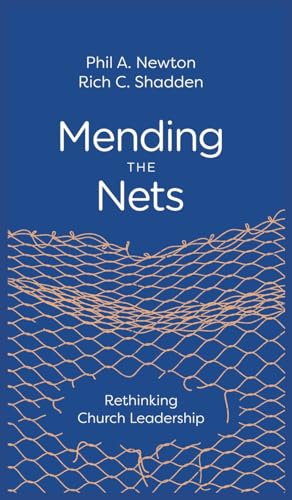 Mending the Nets: Rethinking Church Leadership (Hardcover)