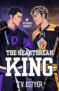 The heartbreak king (Ice hockey dynasty, #2)