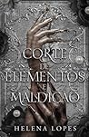 Corte de Elementos e Maldição: Uma romantasia de tirar o fôlego finalista to Wattys (Portuguese Edition)