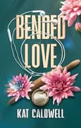 Bended Love