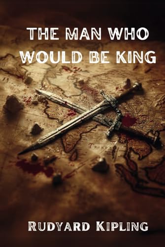 The Man Who Would Be King