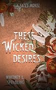 These Wicked Desires