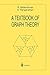 A Textbook of Graph Theory (Universitext)