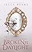 Broken by Daylight (Broken #2)