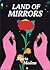 Land of Mirrors