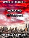 Walking Shadows (Vampires of Melbourne Book 2)