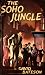 The Soho Jungle