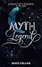 Myth & Legend: Legacy of Le...