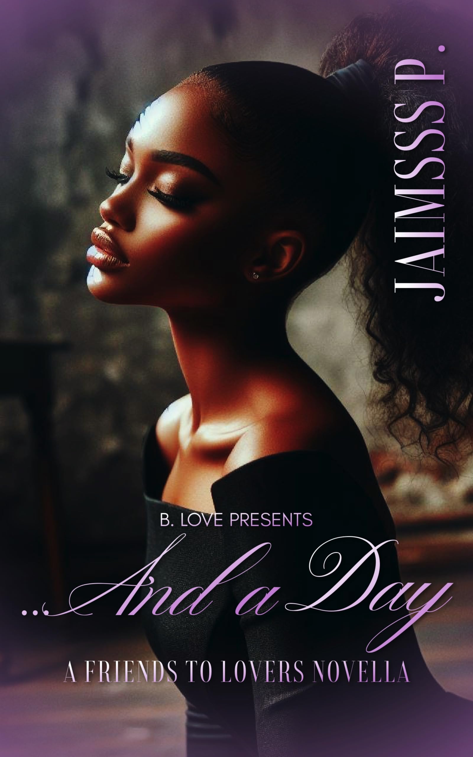 ... And a Day: A Friends to Lovers Novella (Kindle Edition)