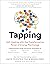 Tapping: Self-Healing with the Transformative Power of Energy Psychology