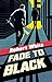 Fade To Black by Robert White