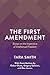 The First Amendment: Essays on the Imperative of Intellectual Freedom