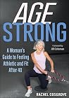 Age Strong: A Wom...