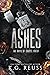 Ashes (The Boys of Chapel Crest, #2)