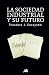La Sociedad Industrial y su Futuro: El Manifiesto Unabomber (Spanish Edition)