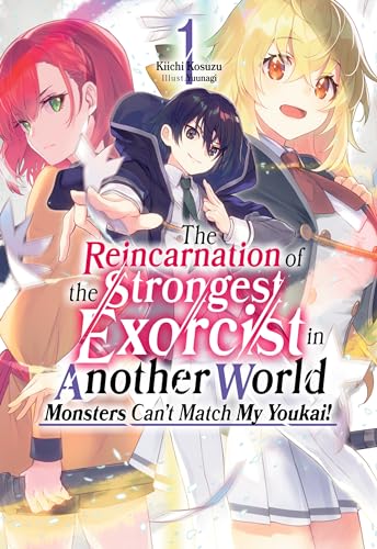 The Reincarnation of the Strongest Exorcist in Another World: Volume 1 (Kindle Edition)