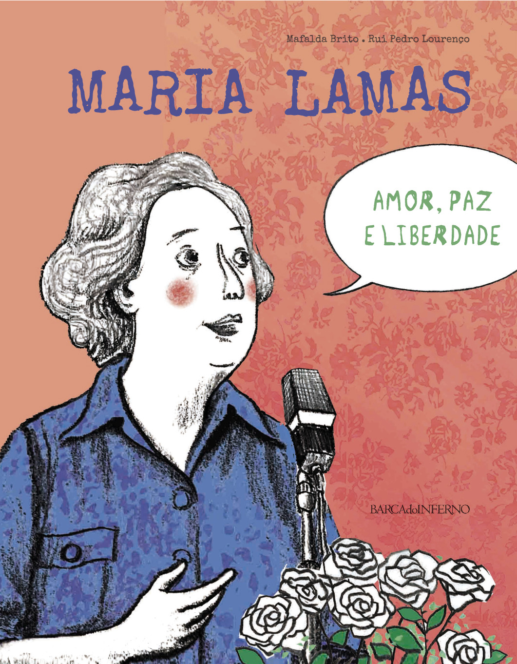 Maria Lamas: Amor, paz e liberdade (Hardcover)