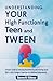 Understanding Your High Functioning Teen and Tween by Maureen Wilkinson