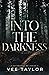Into The Darkness (University of Isles #1)
