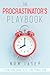 The Procrastinator's Playbo...