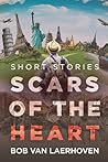 Scars of the Heart: Short Stories