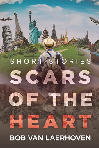 Scars of the Heart: Short Stories (Kindle Edition)