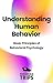 Understanding Human Behavior: Basic Principles of Behavioral Psychology
