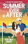 Summer Ever After by Kortney Keisel
