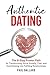 Authentic Dating by Paul Ballard