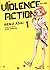 Violence action, Vol. 1