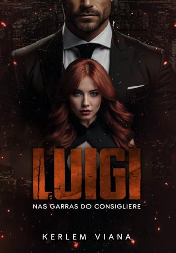 LUIGI - Nas garras do Consigliere: Livro Único (Portuguese Edition)