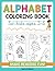 Alphabet Coloring Book: for...