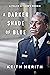 A Darker Shade of Blue: A P...