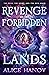 Revenge of the Forbidden Lands (The Head, the Heart, and the Heir Series Book 5)