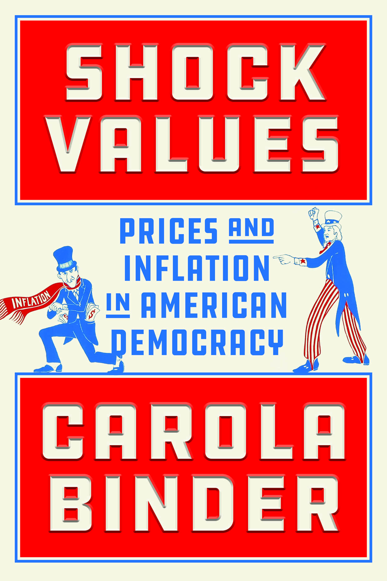 Shock Values: Prices and Inflation in American Democracy