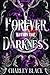 Forever Within the Darkness: Book Three of Within the Darkness Trilogy
