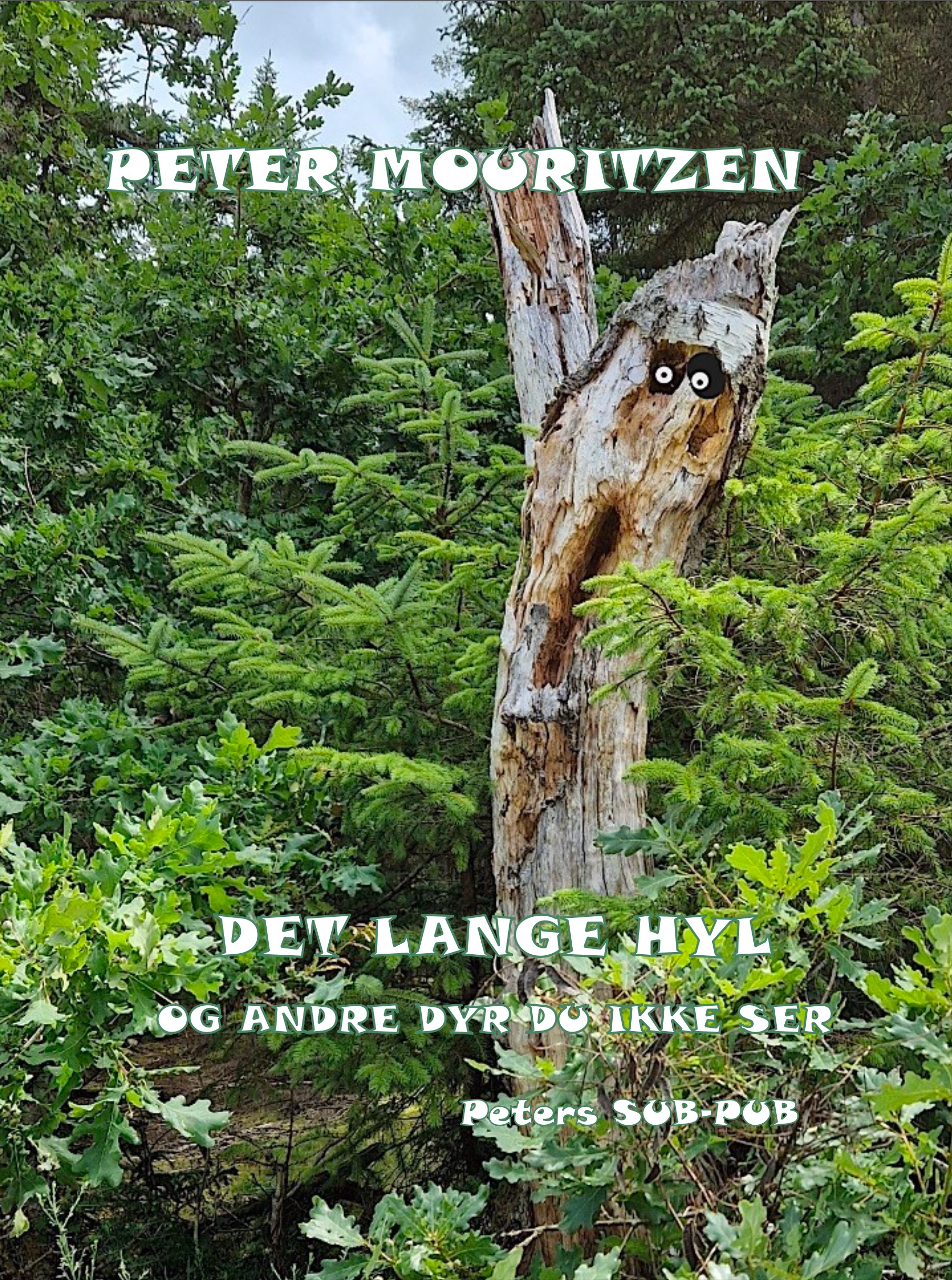 Det lange hyl og andre dyr du ikke ser